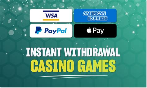 instant withdrawal casinos canada